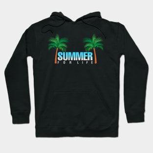 Summer For life Hoodie